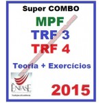 MPF TRF3 TRF3 Super Combo - Procurador da República e Juiz Federal Reta Final ENFASE - Teoria e Exercícios